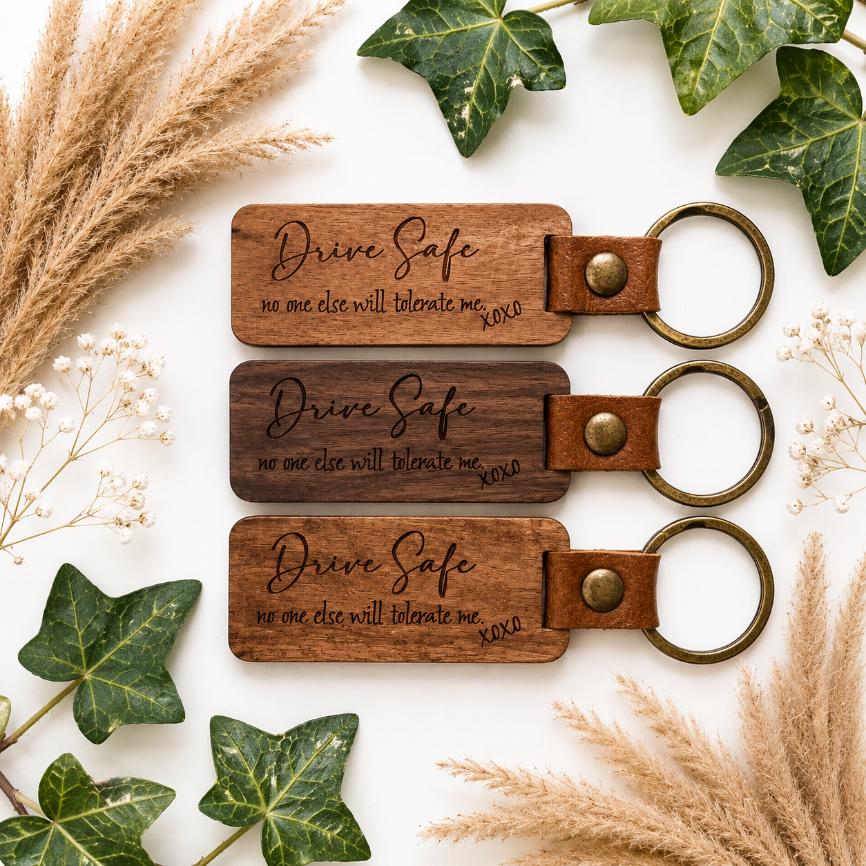 Drive Safe No One Else Will Tolerate Me | Walnut Wood Keyring